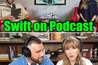 Taylor Swift Thrills Fans as Travis Kelce Finally Breaks Silence! The NFL Star Goes Public About Their Relationship on Podcast, Revealing Intimate Details That Have Everyone Talking—Is This the Start of Something Big Between the Pop Queen and Football Icon?