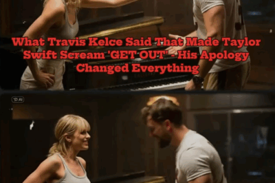What Travis Kelce Said That Made Taylor Swift Scream ‘GET OUT’ – His Apology Changed Everything BB