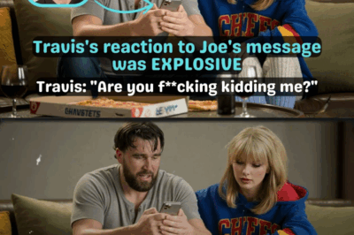 Travis Kelce Said “Is This Guy Insane?” After Reading Joe Alwyn’s Message To Taylor Swift BB