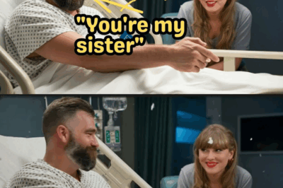 Jason Kelce Tells Taylor Swift “You’re My Sister” From Hospital Bed – Her Reaction Destroys Hearts BB
